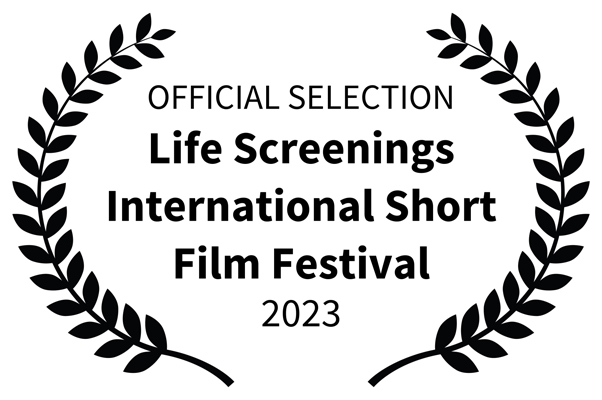 Life Screenings International Short Film Festival 2023