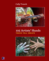 105 Artists' Hands: Touch Tell Create