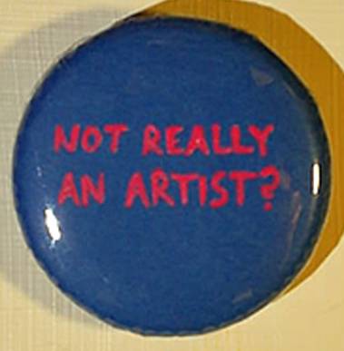 Not really an artist?